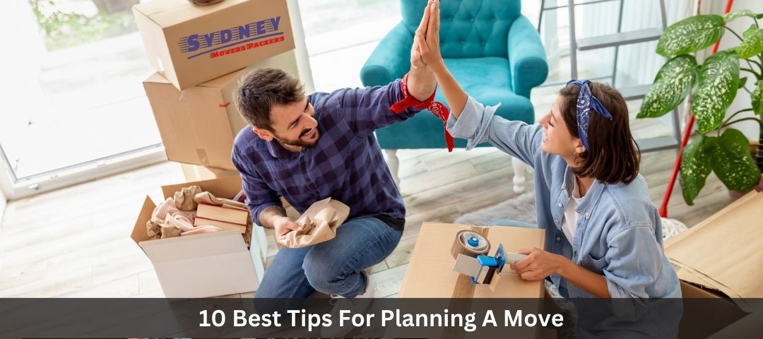 10 Best Tips For Planning A Move