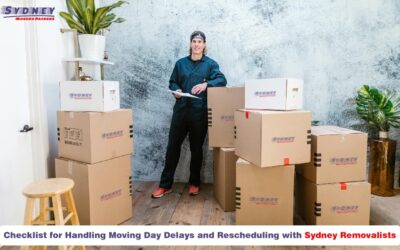 Checklist for Handling Moving Day Delays and Rescheduling with Sydney Removalists